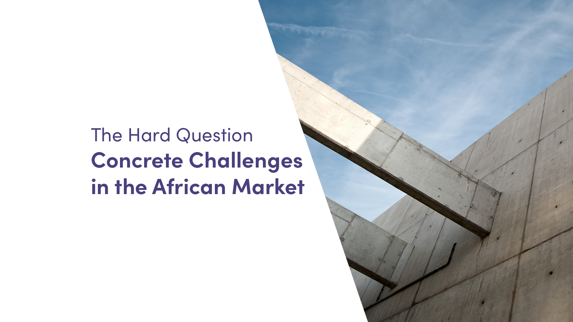 Concrete Challenges in the African Market